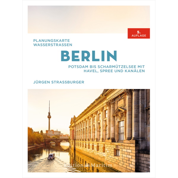 Planungskarte Wasserstraßen Berlin - Jürgen Straßburger Planungskarte Wasserstraßen Berlin - Jürgen Straßburger