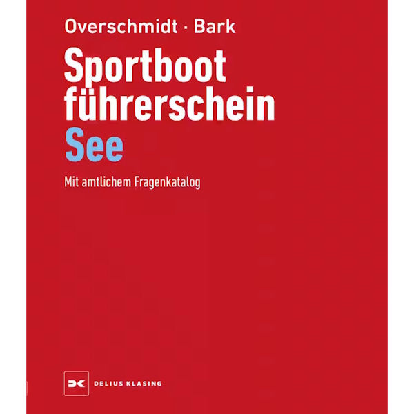 Sportbootführerschein See - mit amtlichem Fragenkatalog