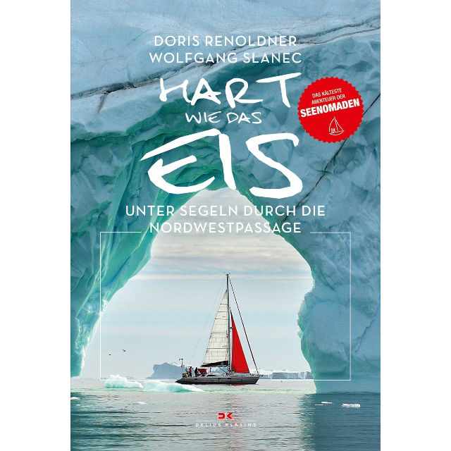 Hart wie das Eis, Unter Segeln durch die Nordwestpassage