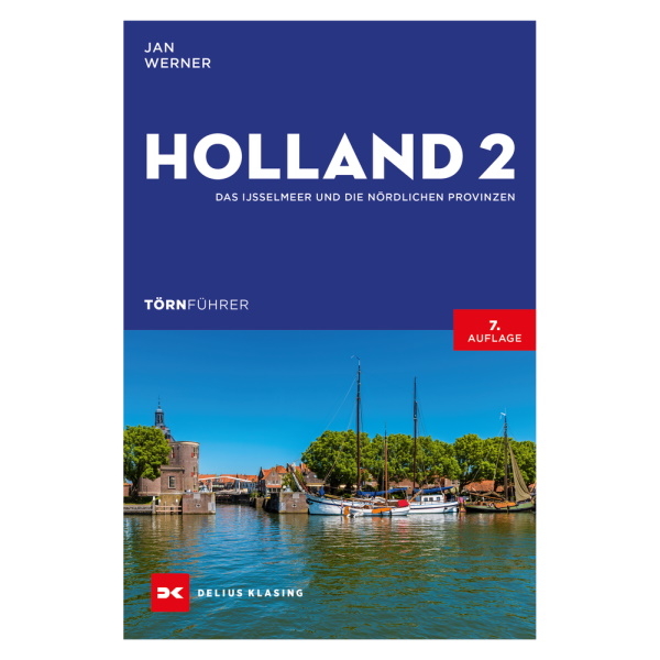 Törnführer Holland 2, Das Ijsselmeer und die nördlichen Provinzen - Jan Werner