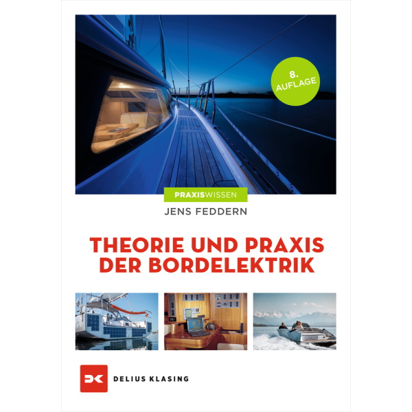 Theorie und Praxis der Bordelektrik, Jens Feddern
