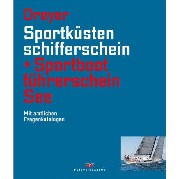 Sportküstenschiffer- schein und Sportbootführerschein See - Dreyer