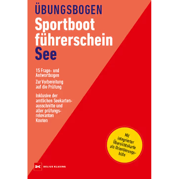 Übungsbogen Sportbootführerschein See 15 Frage- und Antwortbogen zur Vorbereitung auf die Prüfung