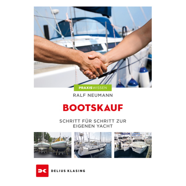 Bootskauf, Schritt für Schritt zur eigenen Yacht, Ralf Neumann