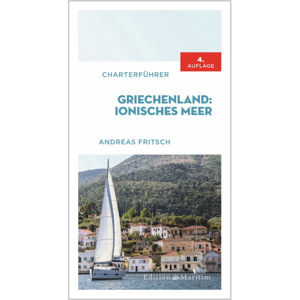 Charterführer Ionisches Meer Korfu–Zakynthos - Andreas Fritsch Charterführer Ionisches Meer Korfu–Zakynthos - Andreas Fritsch