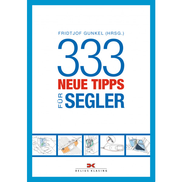 333 neue Tipps für Segler - Fridtjof Gunkel 333 neue Tipps für Segler - Fridtjof Gunkel