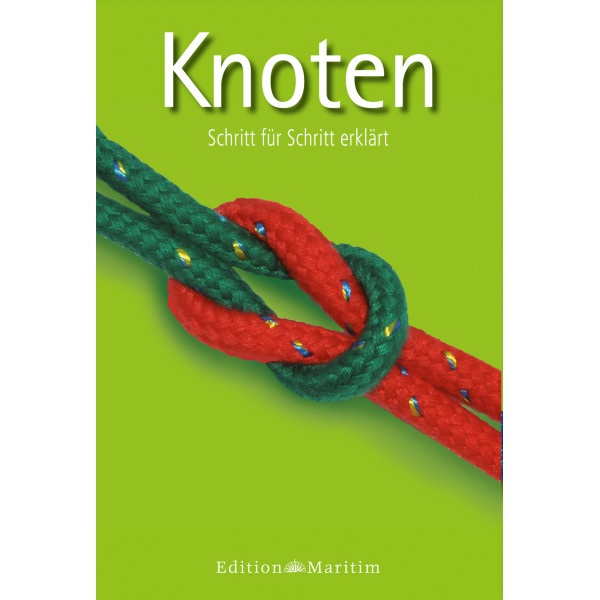 Knoten - Schritt für Schritt erklärt