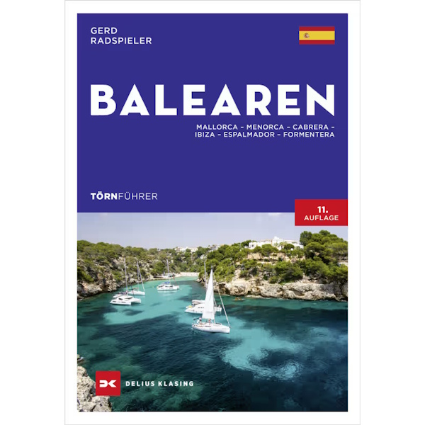 Törnführer Balearen; Mallorca, Menorca, Ibiza, Espalmador, Formentera - Gerd Radspieler