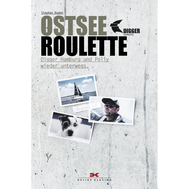 Ostseeroulette; Digger Hamburg und Polly wieder unterwegs - Stephan Boden Ostseeroulette; Digger Hamburg und Polly wieder unterwegs - Stephan Boden