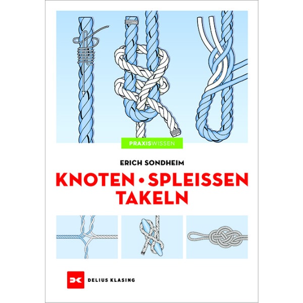 Knoten-Spleißen-Takeln - Erich Sondheim