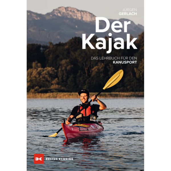 Der Kajak - Das Lehrbuch für den Kanusport, Jürgen Gerlach