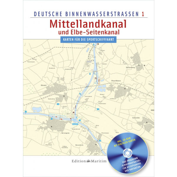 Deutsche Binnenwasserstrassen 1 - Mittellandkanal und Elbe-Seitenkanal Deutsche Binnenwasserstrassen 1 - Mittellandkanal und Elbe-Seitenkanal