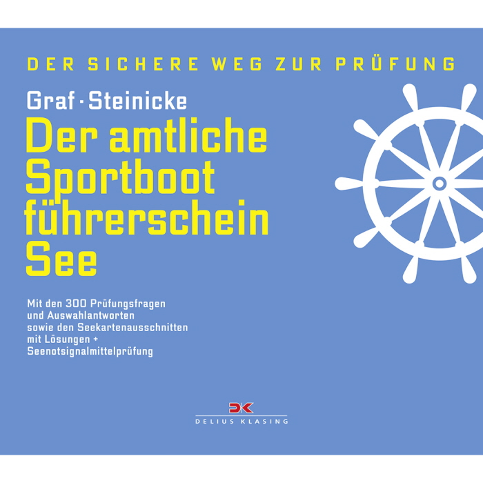 Der amtliche Sportbootführerschein See mit den Prüfungsfragen und Antworten