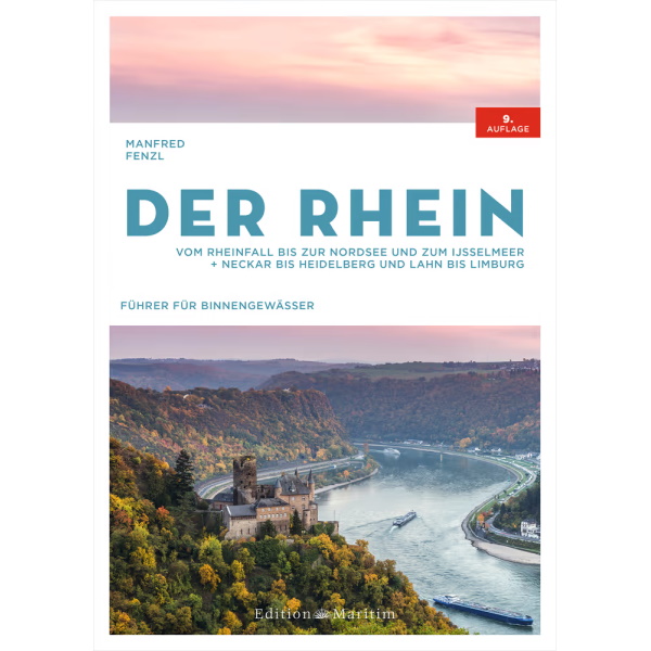 Der Rhein, vom Rheinfall bis zur Nordsee - Manfred Fenzl