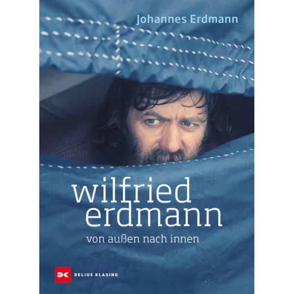 Wilfried Erdmann - von außen nach innen; Johannes Erdmann