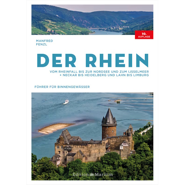Der Rhein, vom Rheinfall bis zur Nordsee - Manfred Fenzl