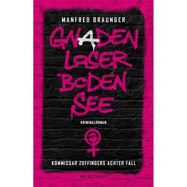 Gnadenloser Bodensee - Manfred Braunger